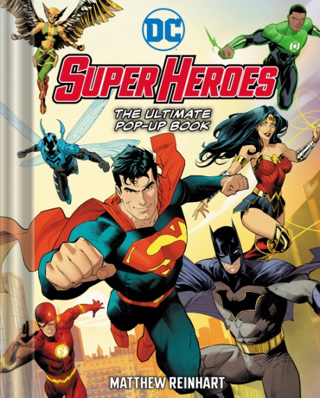 Cover image for DC Super Heroes: The Ultimate Pop-Up Book